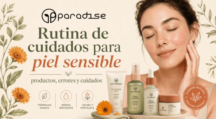 Rutina de cuidados para piel sensible: productos, errores y cuidados Rutinas de cuidados para piel sensible