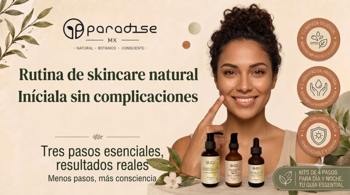 Guía de Rutina de skincare natural sin complicaciones